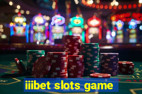 iiibet slots game